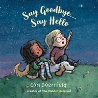 Say Goodbye... Say Hello - Doerrfeld, Cori