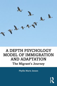 A Depth Psychology Model of Immigration and Adaptation - Marie Jensen, Phyllis