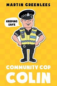 Community Cop Colin - Greenlees, Martin