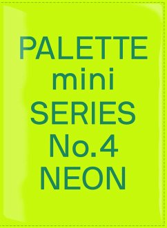 Palette Mini Series 04: Neon