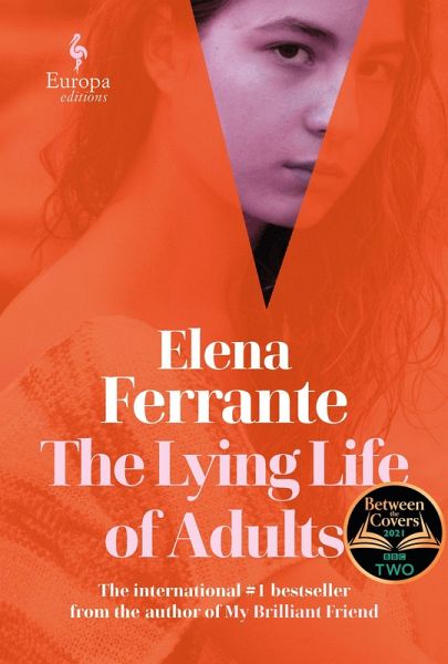 The Lying Life of Adults: A SUNDAY TIMES BESTSELLER The Lying Life of Adults: A SUNDAY TIMES BESTSELLER