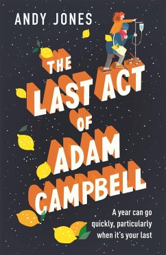 The Last Act of Adam Campbell - Jones, Andy