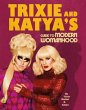 Trixie and Katya's Guide to Modern... - Bild 1
