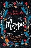 Magpie - Ainsworth, Eve