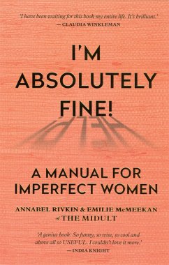 I'm Absolutely Fine! - Rivkin, Annabel; McMeekan, Emilie