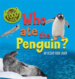 Follow the Food Chain: Who Ate the Penguin? - Ridley, Sarah