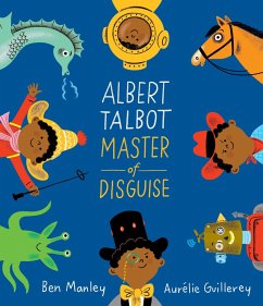 Albert Talbot: Master of Disguise - Manley, Ben