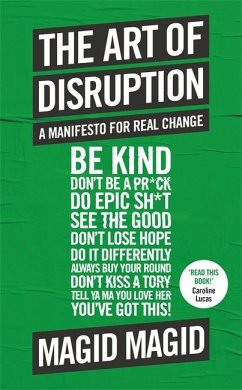 The Art of Disruption: A Manifesto for Real Change - Magid, Magid