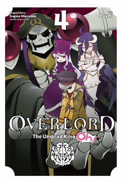 Overlord: The Undead King Oh!, Vol. 4 - Maruyama, Kugane