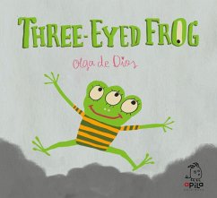 Three-eyed frog - Garrido, Raquel; Dios Ruiz, Olga De; Rubio Aguilar Marta