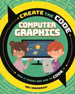 Create the Code: Computer Graphics - Wainewright, Max