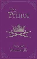 The Prince - Machiavelli, Niccolo