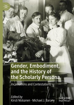 Gender, Embodiment, and the History of the Scholarly Persona