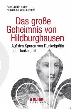 Das große Geheimnis von Hildburghausen - Salier, Hans-Jürgen;Rühle von Lilienstern, Helga