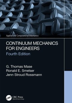 Continuum Mechanics for Engineers (eBook, ePUB) - Mase, G. Thomas; Smelser, Ronald E.; Rossmann, Jenn Stroud