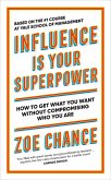 Influence is Your Superpower (eBook, ePUB)