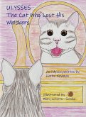 Ulysses The Cat Who Lost His Whiskers, An Odyssey (eBook, ePUB)