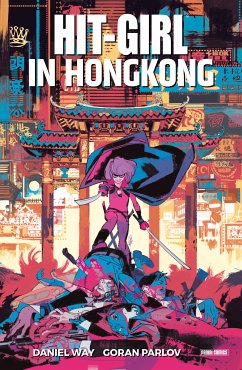 Hit-Girl in Hong Kong / Hit-Girl Bd.5 (eBook, ePUB) - Way, Daniel