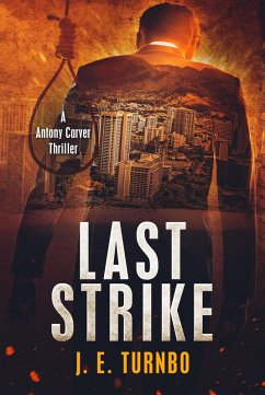 Cover Last Strike (A Anthony Carver Novel, #1) (eBook, ePUB)