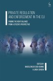 Private Regulation and Enforcement in the EU (eBook, ePUB) Private Regulation and Enforcement in the EU (eBook, ePUB)