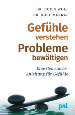 Gefühle verstehen, Probleme bewältigen (eBook, ePUB) - Wolf, Doris; Merkle, Rolf