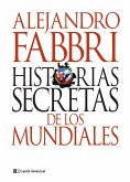 Historias secretas de los mundiales (eBook, ePUB)