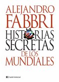 Historias secretas de los mundiales (eBook, ePUB) Historias secretas de los mundiales (eBook, ePUB)