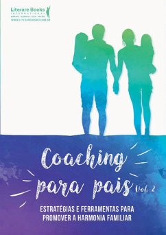 Coaching para pais - volume 2 (eBook, ePUB) - Thomas, Lorraine; Mastine, Iara; Sita, Maurício