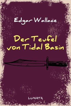 Der Teufel von Tidal Basin (eBook, ePUB) - Wallace, Edgar