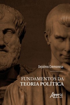 Fundamentos da Teoria Política (eBook, ePUB) - Cremonese, Dejalma