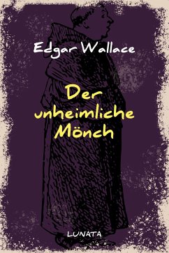 Der unheimliche Mönch (eBook, ePUB) - Wallace, Edgar