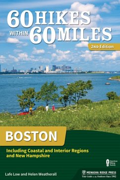 60 Hikes Within 60 Miles: Boston (eBook, ePUB) - Low, Lafe; Weatherall, Helen