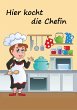Hier kocht die Chefin - Bild 1