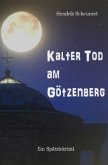Kalter Tod am Götzenberg