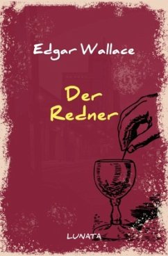 Der Redner - Wallace, Edgar