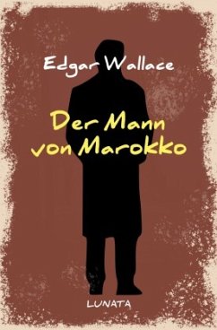 Der Mann von Marokko - Wallace, Edgar
