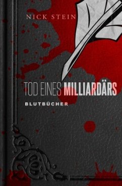 Tod eines Milliardärs - Stein, Nick