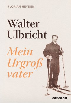 Walter Ulbricht - Heyden, Florian
