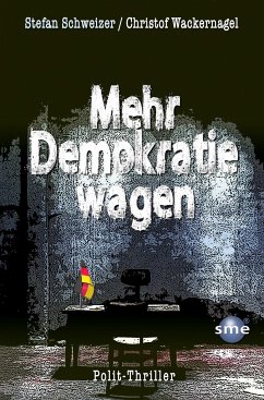 Mehr Demokratie wagen - Schweizer, Stefan;Wackernagel, Christof