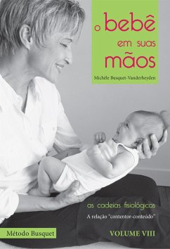 Cover O bebe^ em suas mãos: me´todo das cadeias fisiolo´gicas (eBook, ePUB)