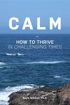 Calm (eBook, ePUB) - Gayle Kimball, Ph. D.