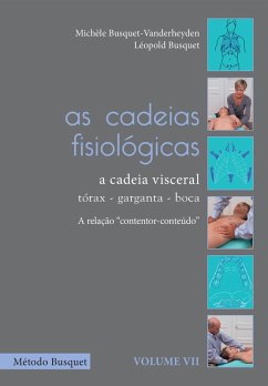 Cover As cadeias fisiológicas- a cadeia visceral: tórax, garganta e boca (eBook, ePUB)