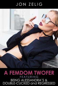 A Femdom Twofer (eBook, ePUB) - Zelig, Jon