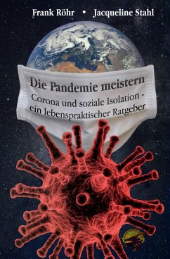 Die Pandemie meistern (eBook, ePUB) - Röhr, Frank; Stahl, Jacqueline