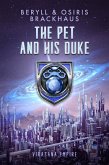 The Pet and his Duke (eBook, ePUB) The Pet and his Duke (eBook, ePUB)