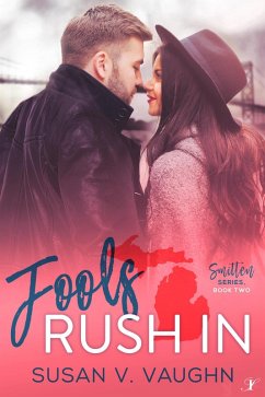 Fools Rush In (Smitten Series, #2) (eBook, ePUB) - Vaughn, Susan V.