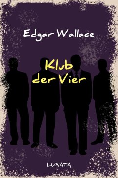Klub der Vier (eBook, ePUB) - Wallace, Edgar
