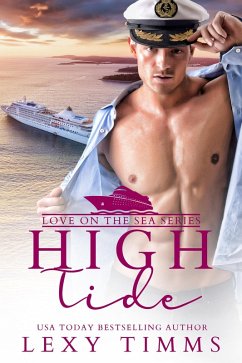 High Tide (Love on the Sea Series, #3) (eBook, ePUB) - Timms, Lexy