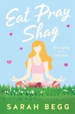 Eat Pray Shag (Laura the Explorer Book 2) (eBook, ePUB)