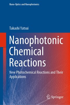 Nanophotonic Chemical Reactions (eBook, PDF) - Yatsui, Takashi